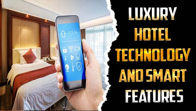Luxury Hotel Technolog