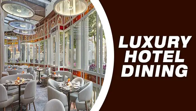 Luxury Hotel Dining