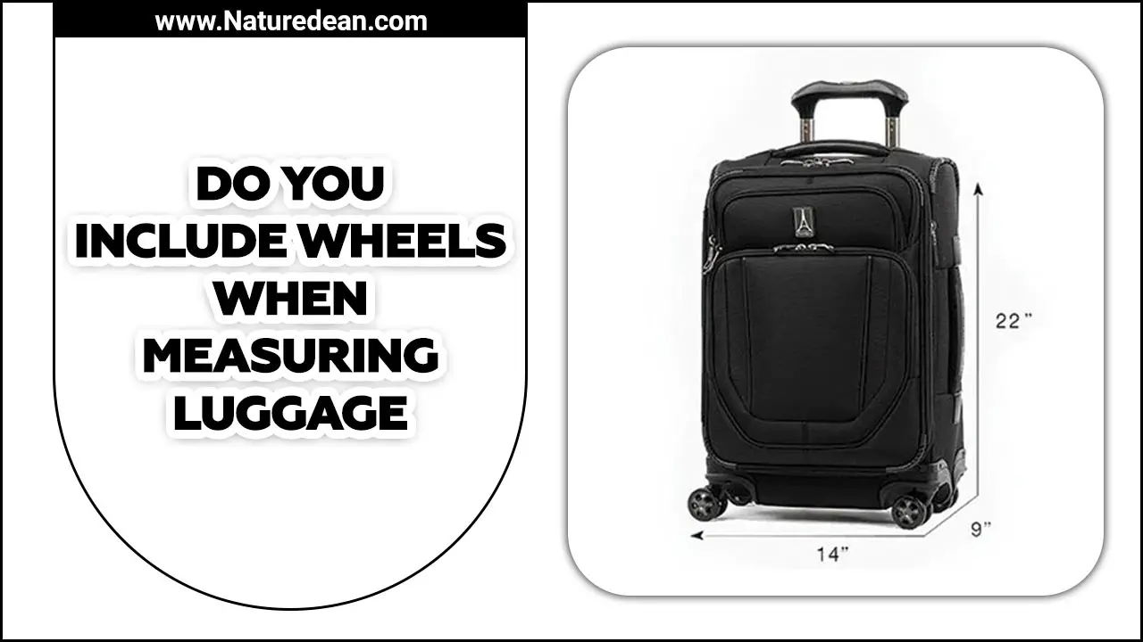 Wheels When Measuring Luggage