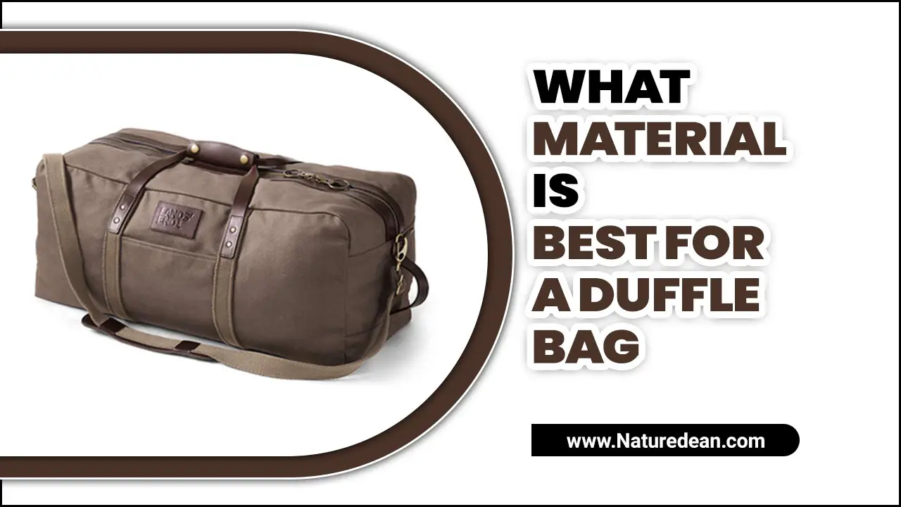 What Material Is Best For A Duffle Bag